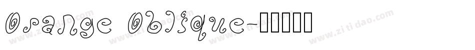 Orange Oblique字体转换